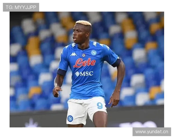 奥斯梅恩：从非洲新星到那不勒斯冠军核心的生涯与荣誉复盘